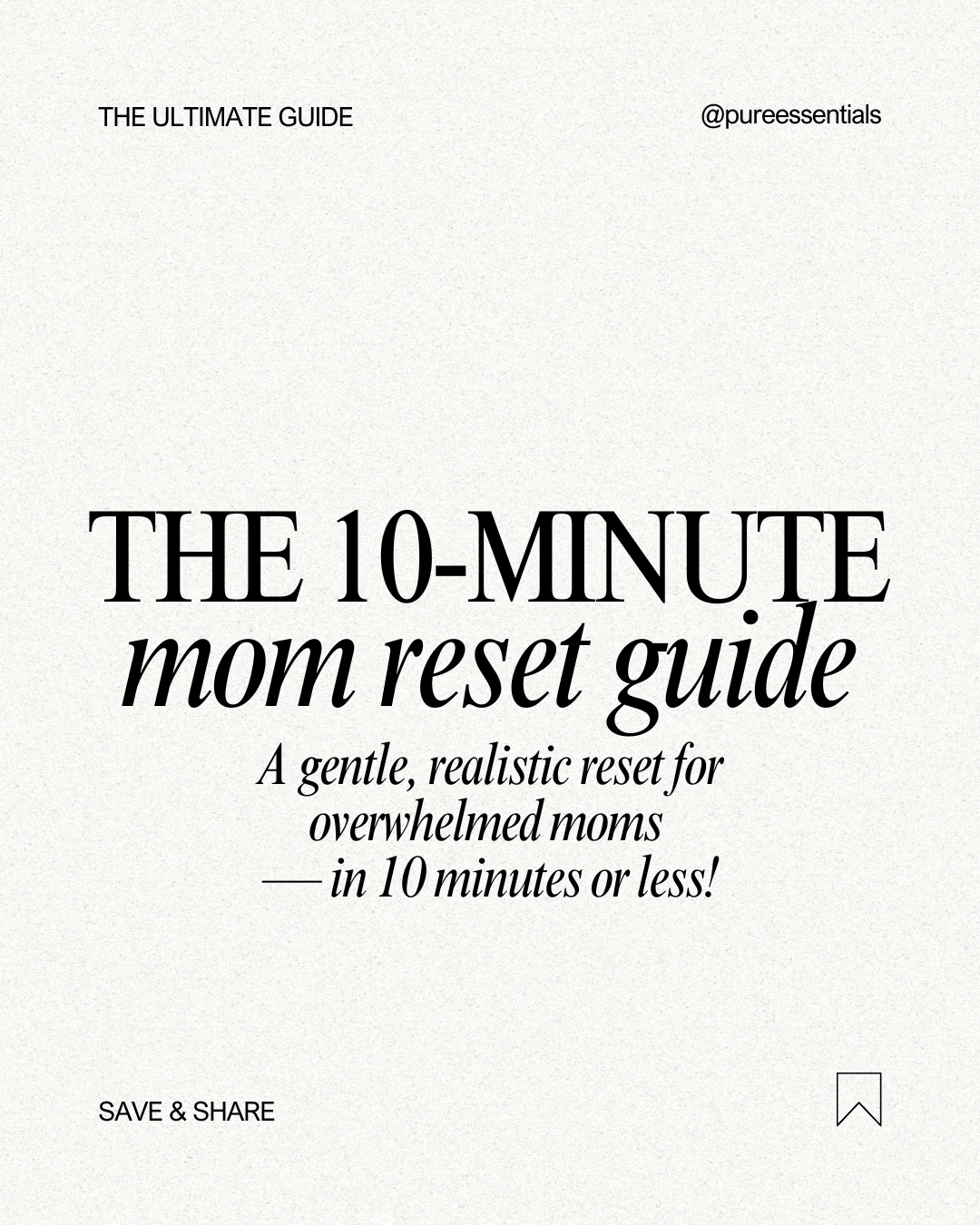 The 10 min - Mom Reset Guide